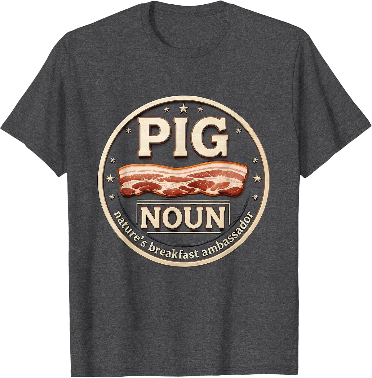 Pig Nature's Breakfast Ambassador Funny Bacon Lover Humor T-Shirt - Dark Heather Grey