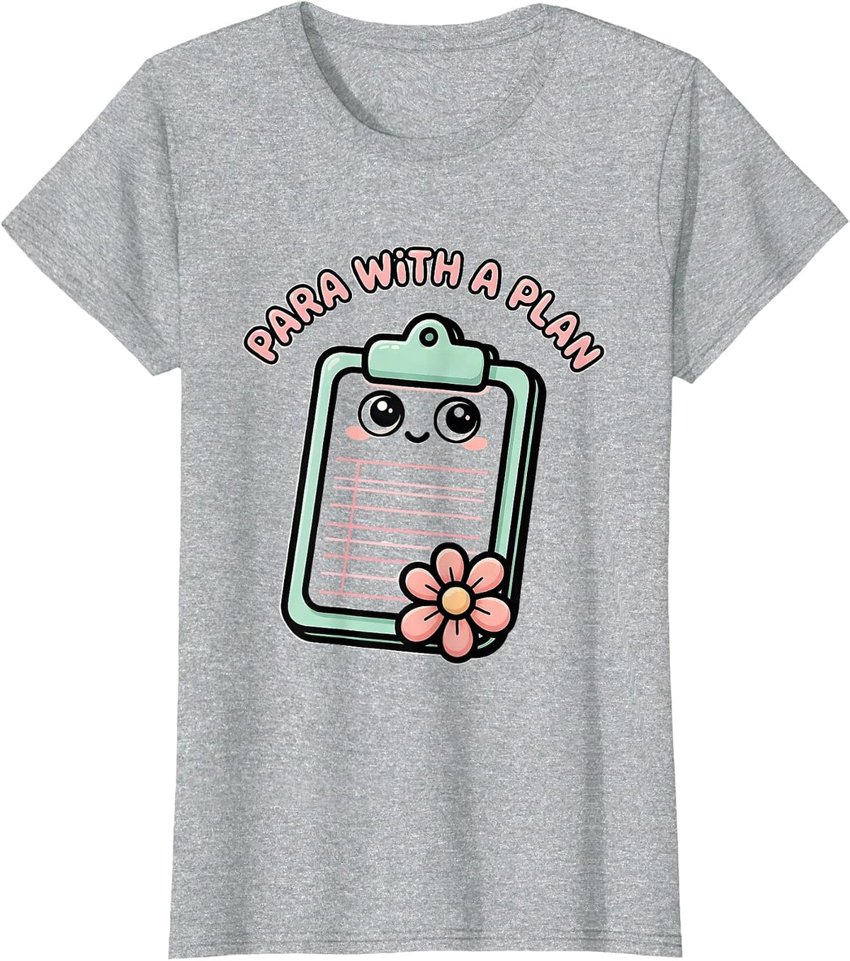 Women's Para With A Plan Cute Kawaii Paraprofessional Paraeducator T-Shirt - Heather Grey