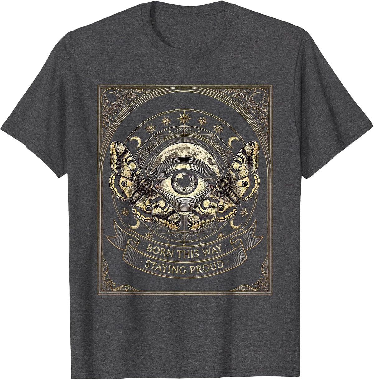 Born This Way Staying Proud Pride Flag Design T-Shirt - Dark Heather Grey
