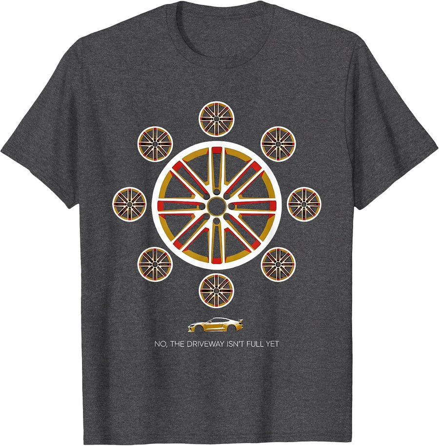 Men's No, The Driveway Isn't Full Yet Funny Car Guy Mechanic T-Shirt - Dark Heather Grey
