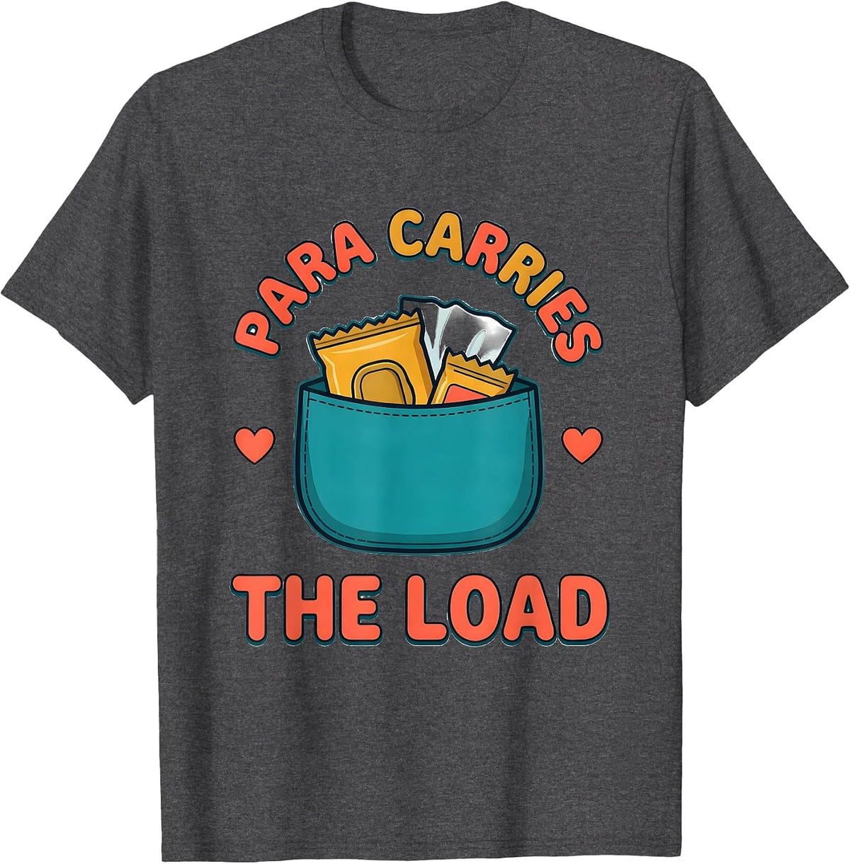 Para Carries The Load Funny Paraprofessional Paraeducator T-Shirt - Dark Heather Grey
