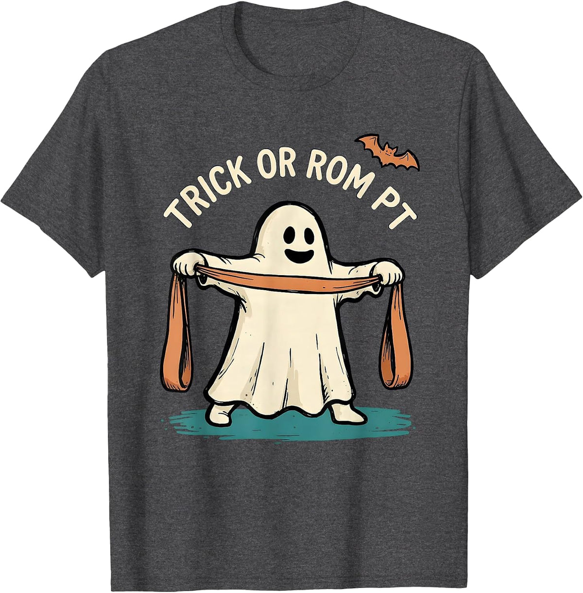 Trick Or ROM PT Funny Physical Therapy Halloween Ghost T-Shirt - Dark Heather Grey