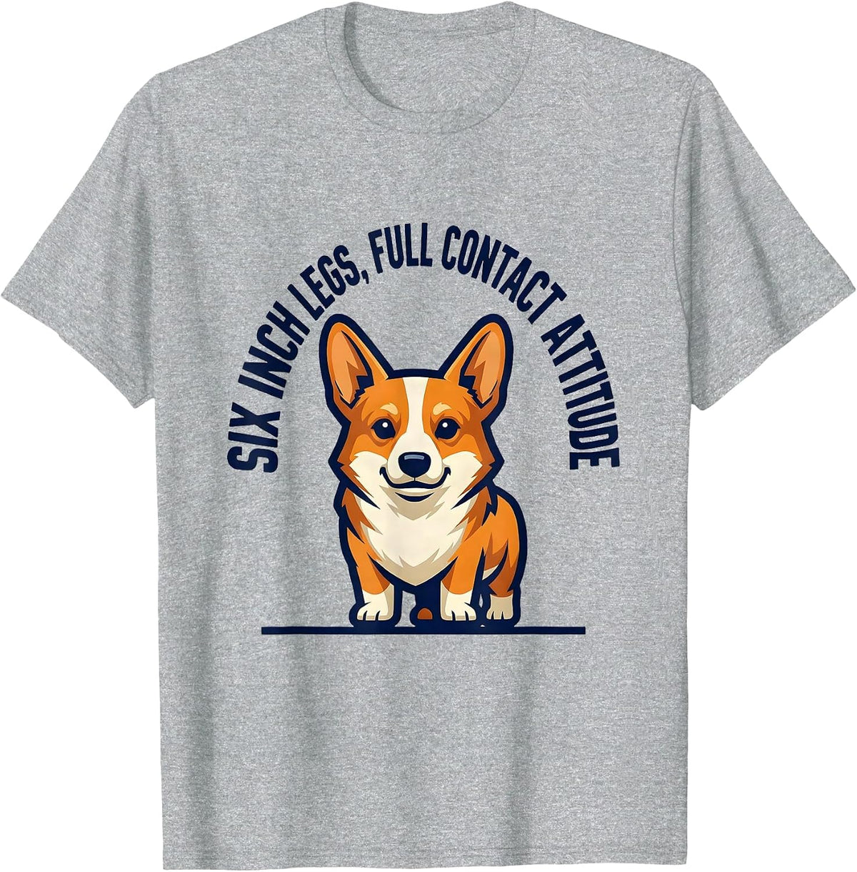 Men's Six Inch Legs, Full Contact Attitude Funny Corgi Dog Lover T-Shirt - Heather Grey