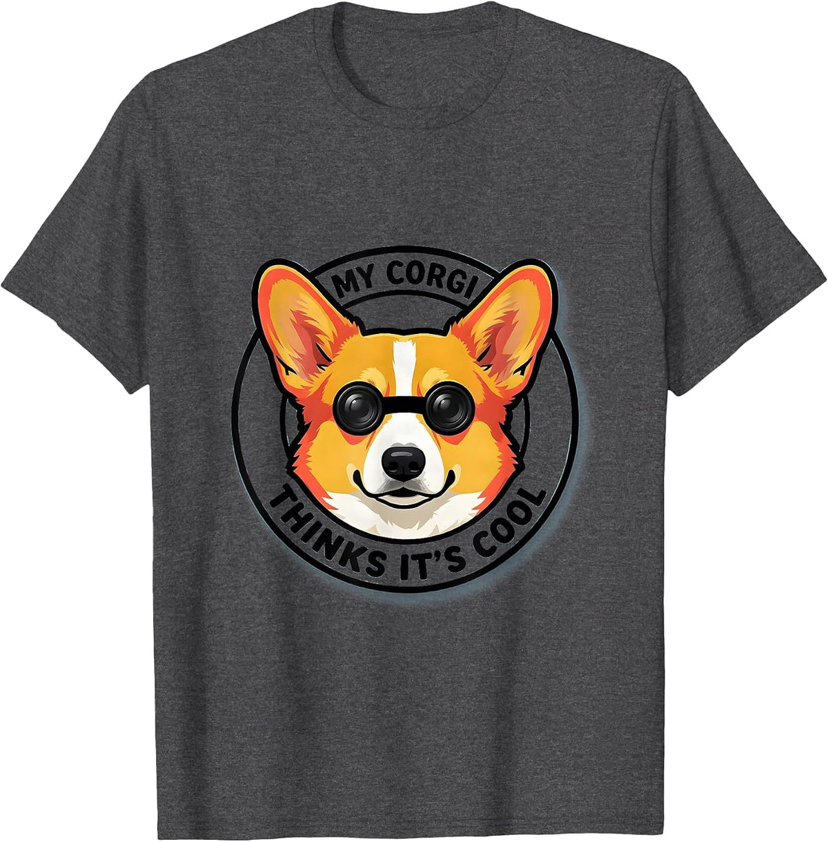 My Corgi Thinks It's Cool Funny Corgi Dog Lover Breed T-Shirt - Dark Heather Grey