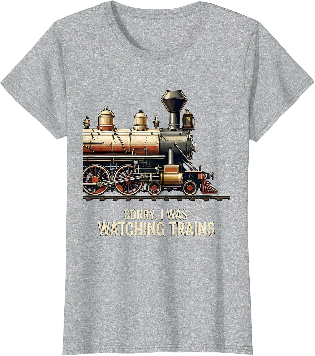 Women's Sorry, I Was Watching Trains Distressed Train Enthusiast T-Shirt - Heather Grey