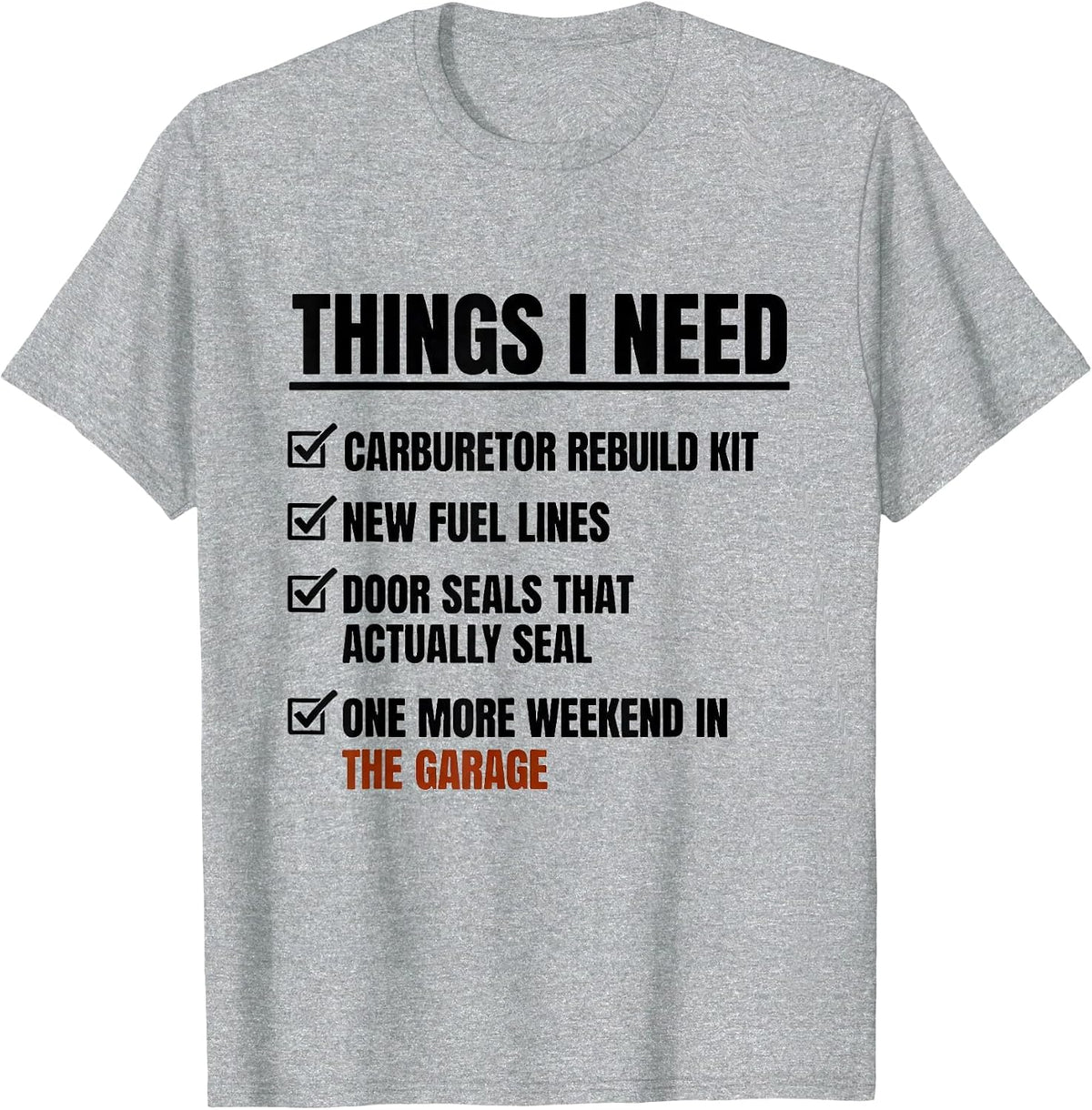 Men's Things I Need Car Guy Classic Car Humor T-Shirt - Heather Grey
