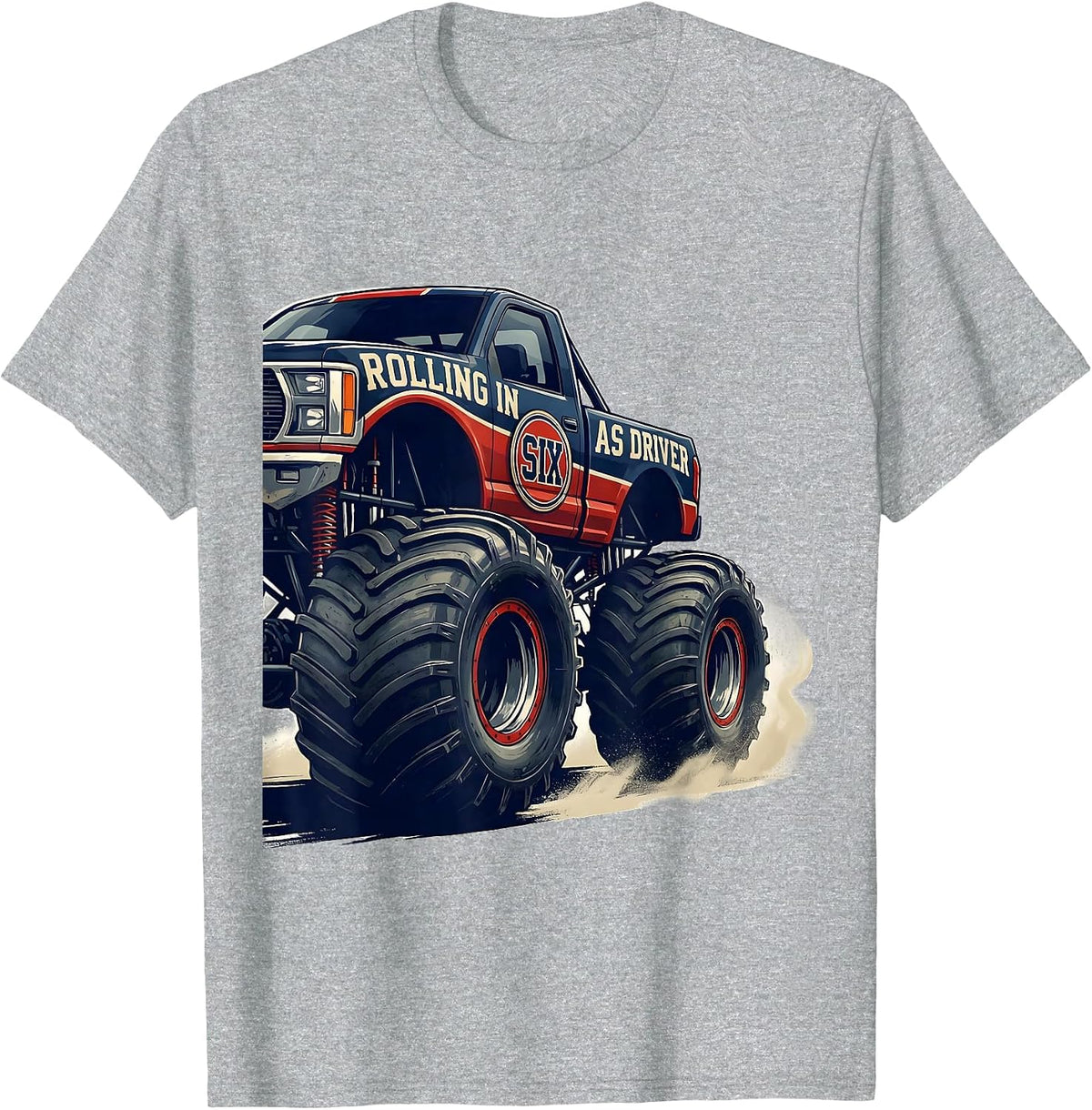 Men's Rolling In As Driver Six Monster Truck 6 Year Old Birthday T-Shirt - Heather Grey