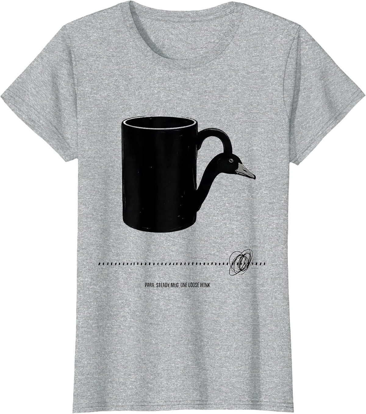 Women's Para Steady Mug One Loose Honk Funny Paraprofessional Goose T-Shirt - Heather Grey
