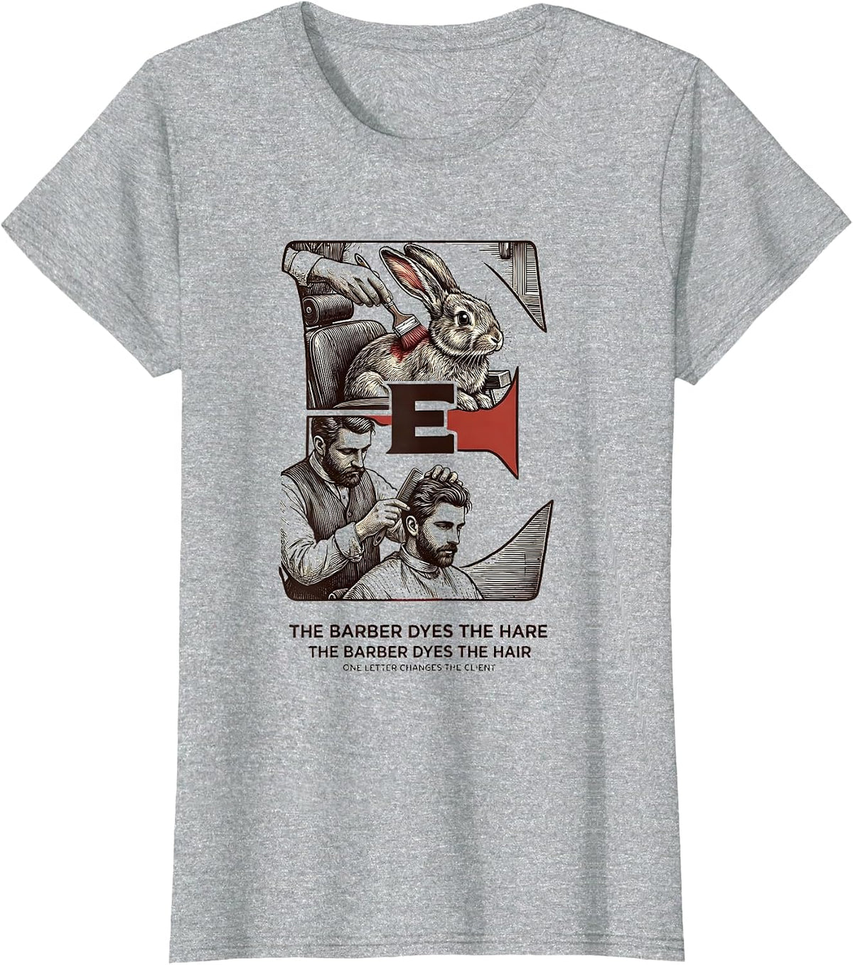 Women's The Barber Dyes The Hare Funny Grammar Teacher Punctuation T-Shirt - Heather Grey