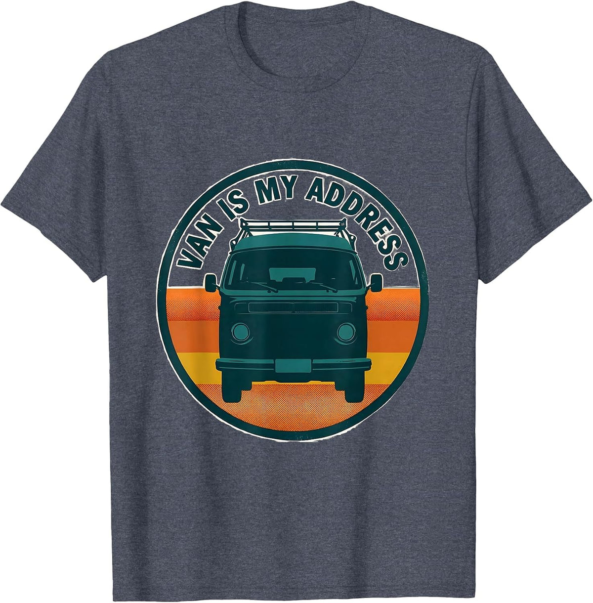 Van Is My Address Retro Vintage Van Life Nomads Camper T-Shirt - Heather Blue