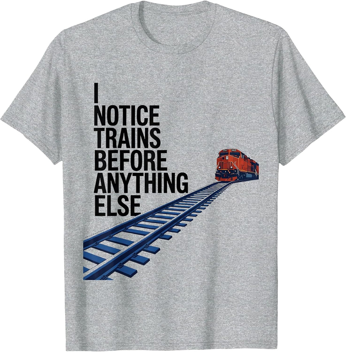 Men's I Notice Trains Before Anything Else Funny Train Enthusiast T-Shirt - Heather Grey