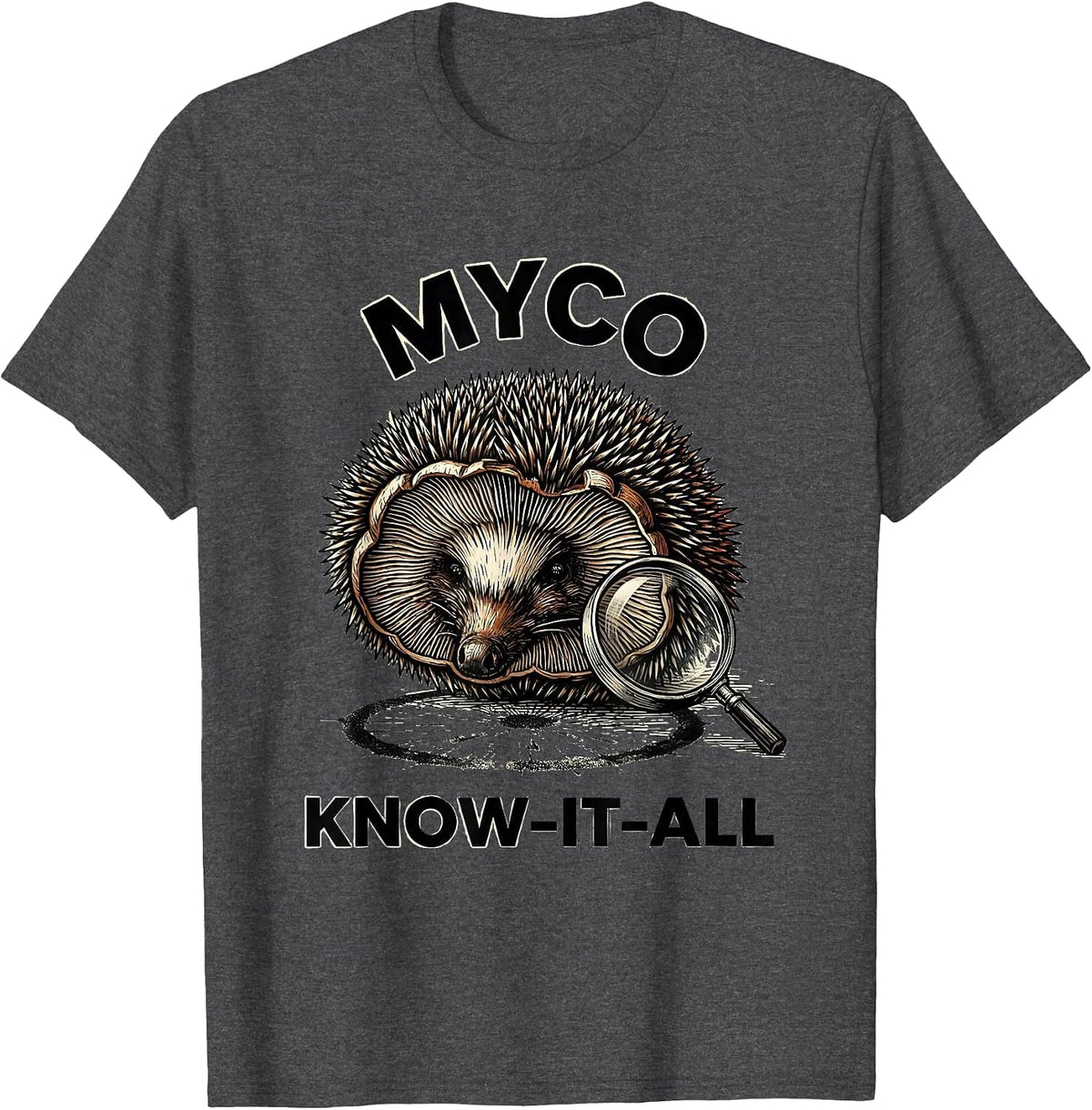 Myco Know-It-All Funny Mushroom Forager Mycology Hobbyist T-Shirt - Dark Heather Grey