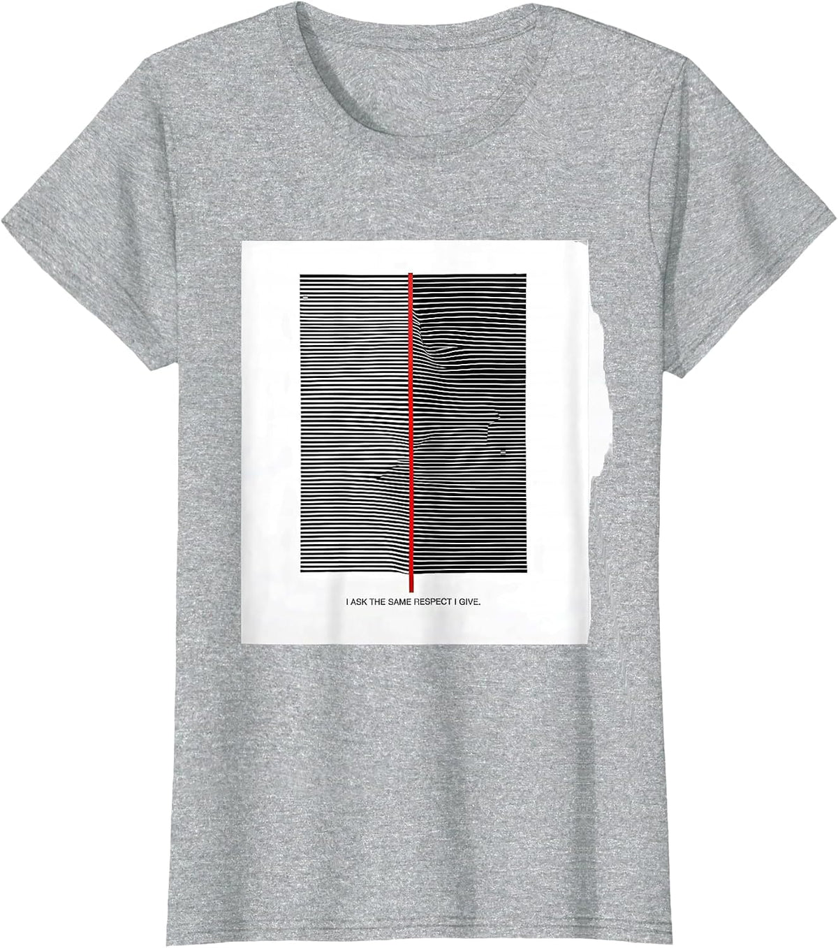 Women's I Ask The Same Respect I Give Empowerment Identity Pride T-Shirt - Heather Grey