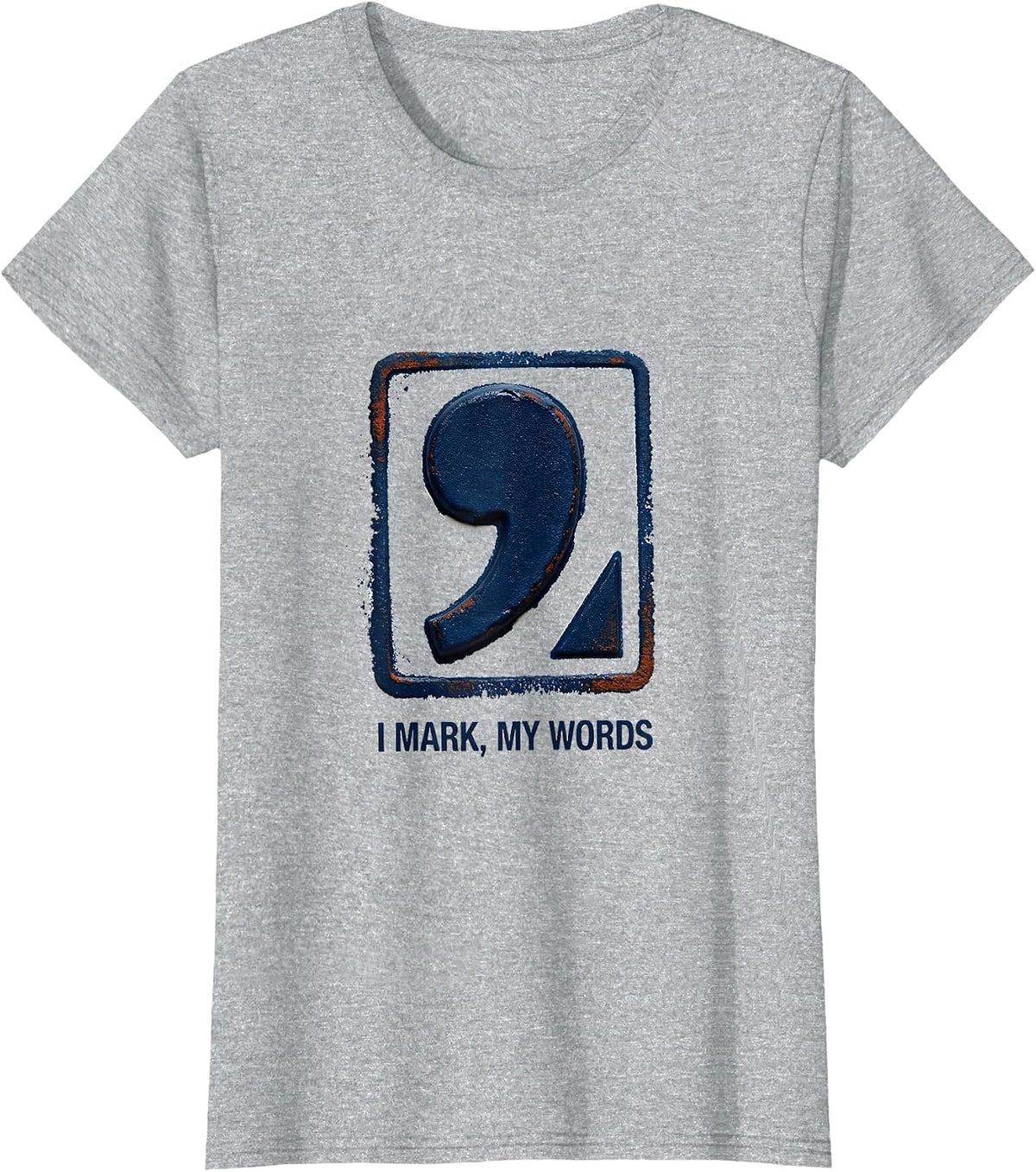 Women's I Mark My Words Funny Grammar Teacher Punctuation Humor T-Shirt - Heather Grey