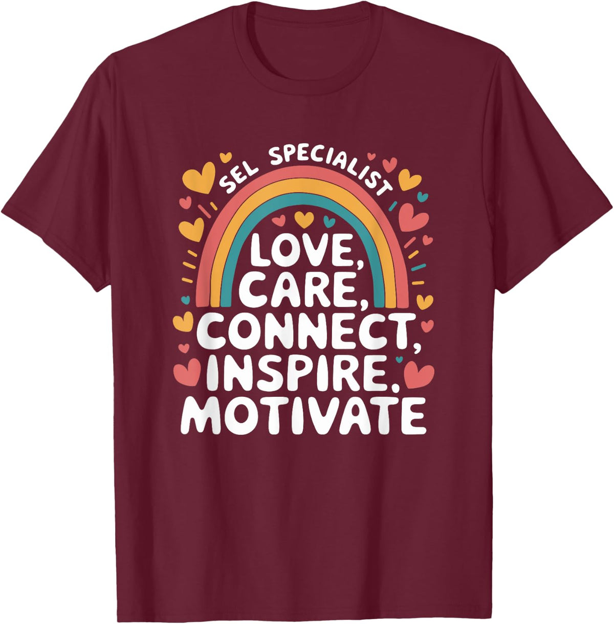 Love Care Connect, Social Emotional Learning SEL Specialist T-Shirt - Burgundy