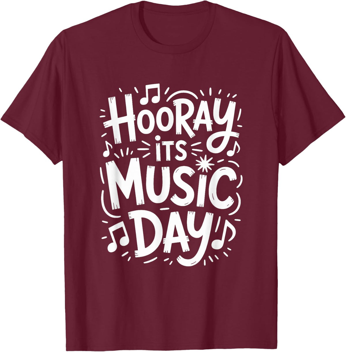 Hooray Its Music Day, Singing Instrument Music Teacher T-Shirt - Burgundy