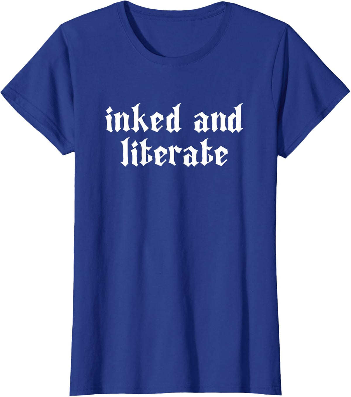 Inked & Literate - Tattooed & Educated Bookworm Goth Grunge T-Shirt - Royal Blue