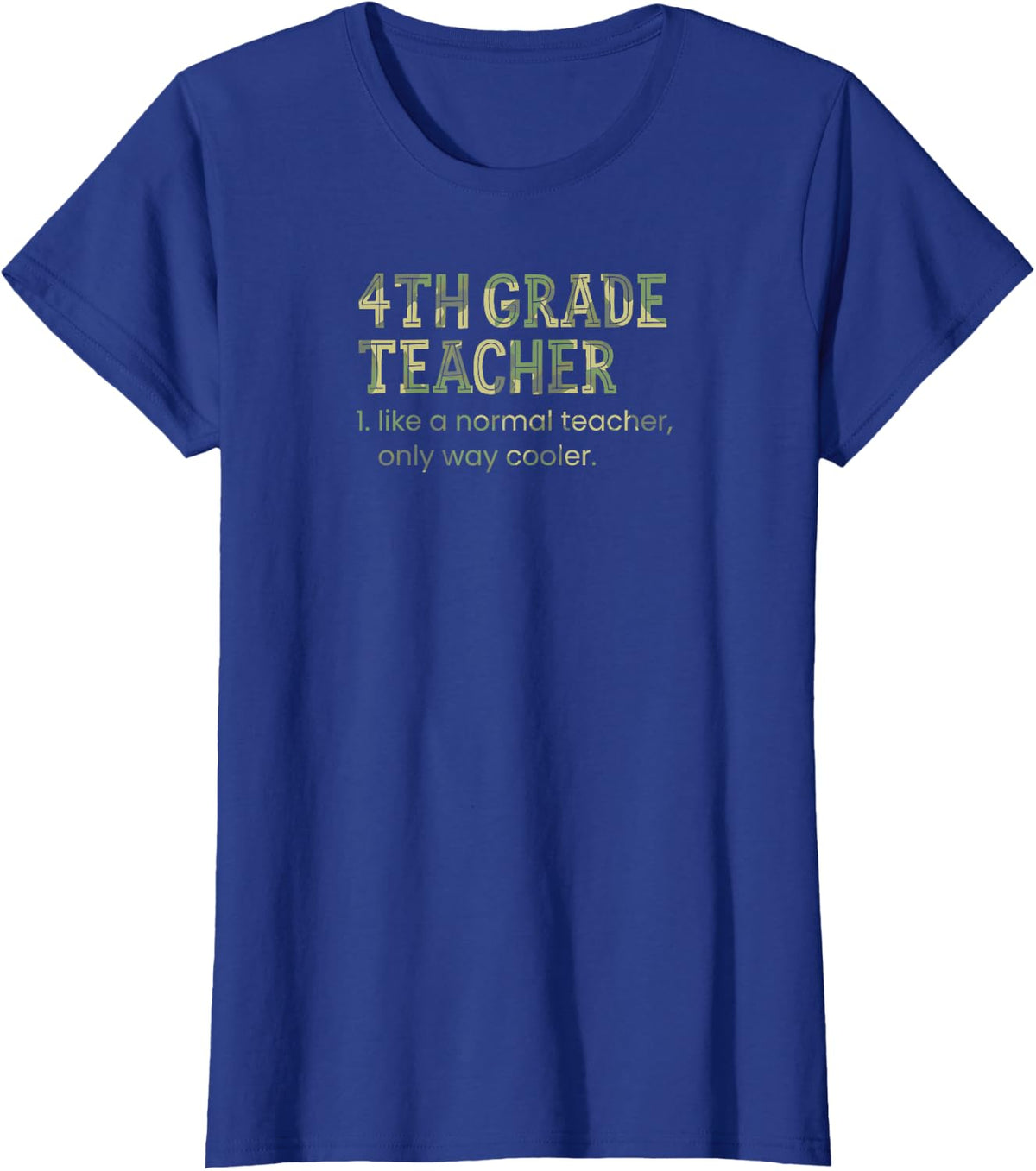4th Grade Teacher Like A Normal Teacher Only Way Cooler T-Shirt - Royal Blue