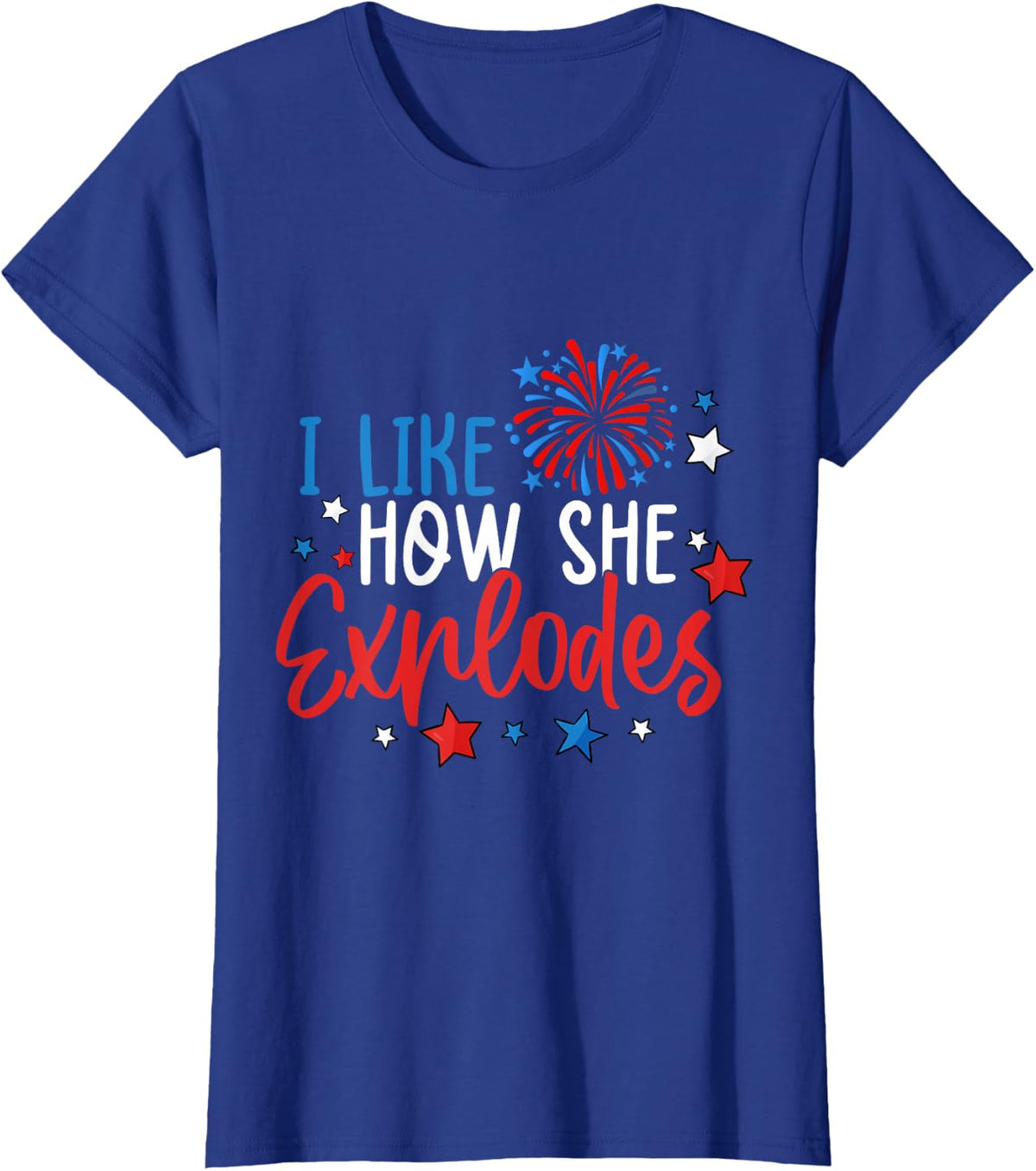 4th Of July I Like How She Explodes Fireworks Funny Couple T-Shirt - Royal Blue