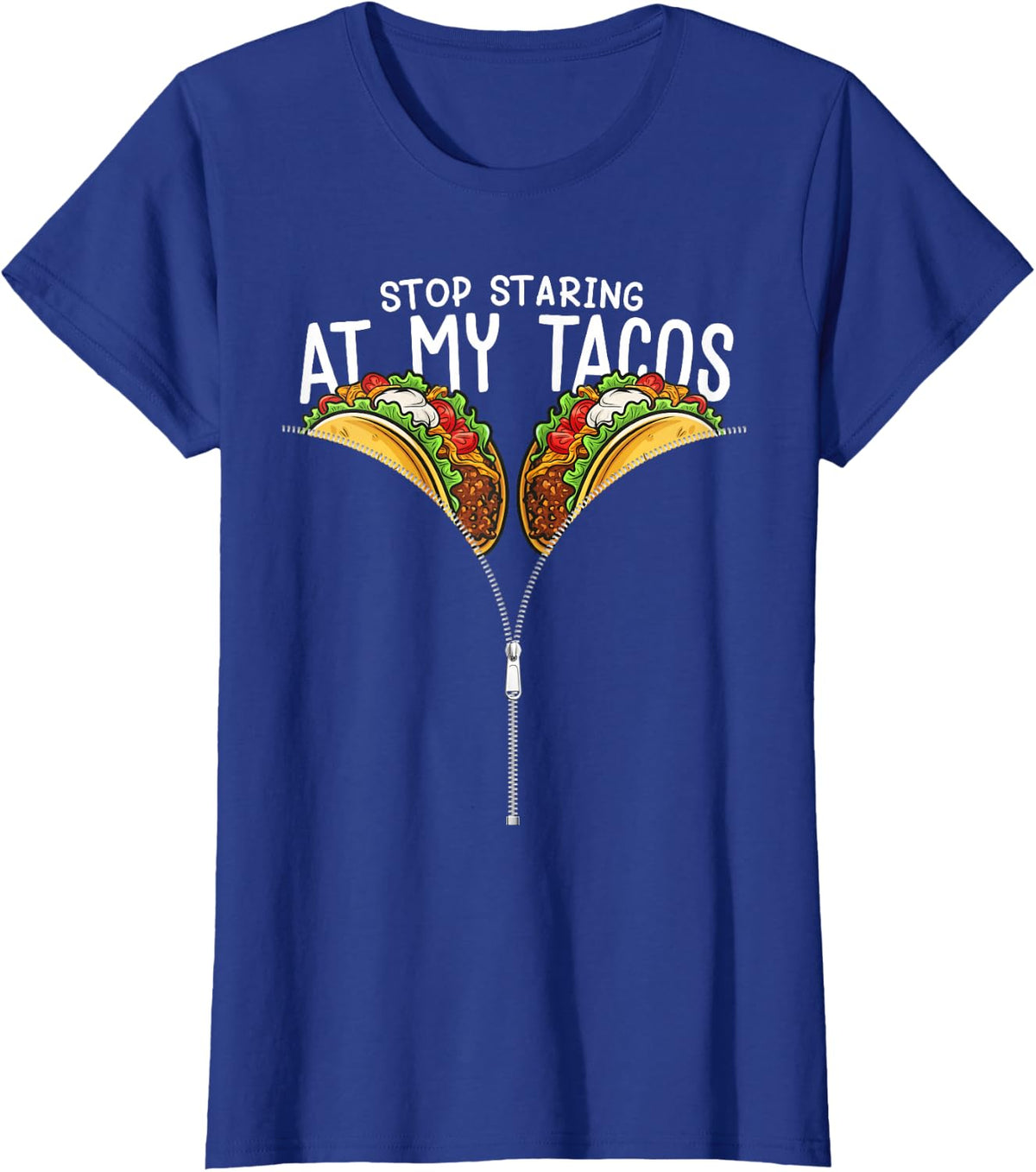 Hilarious Mexican Funny Cinco de Mayo Stop Staring at Tacos T-Shirt - Royal Blue