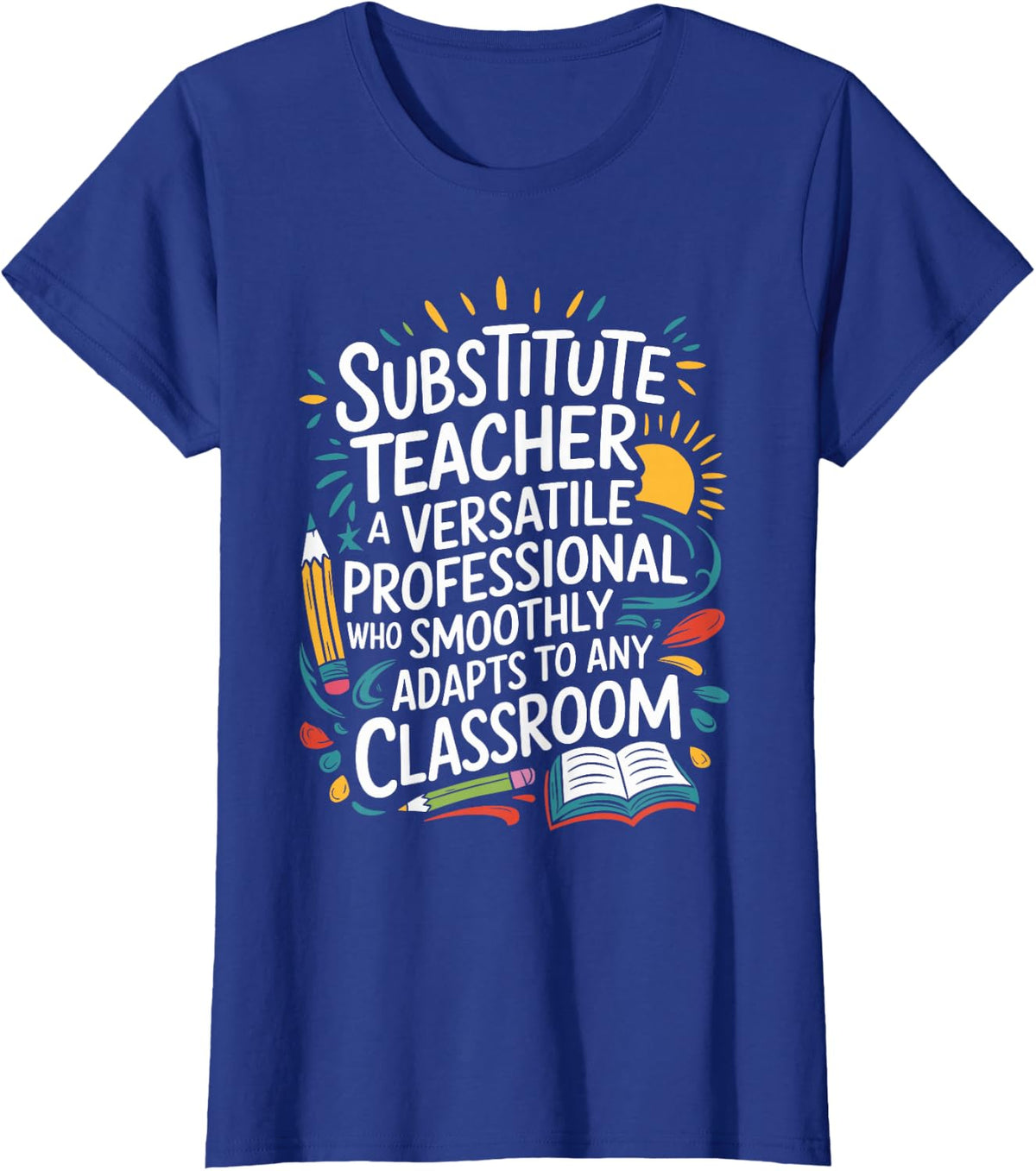 Sub Teacher Quote For Substitute Teacher Sub Teacher Squad T-Shirt - Royal Blue