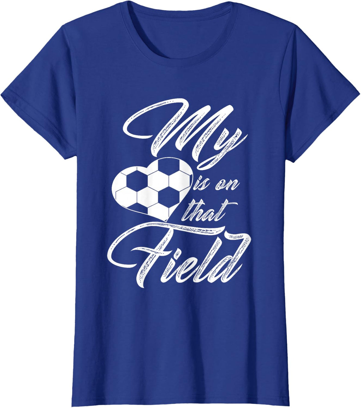 My Heart is On That Soccer Field Funny Men Women Kids T-Shirt - Royal Blue