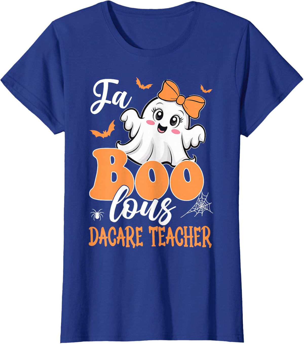 Halloween Childcare Provider - Faboolous Daycare Teacher T-Shirt - Royal Blue