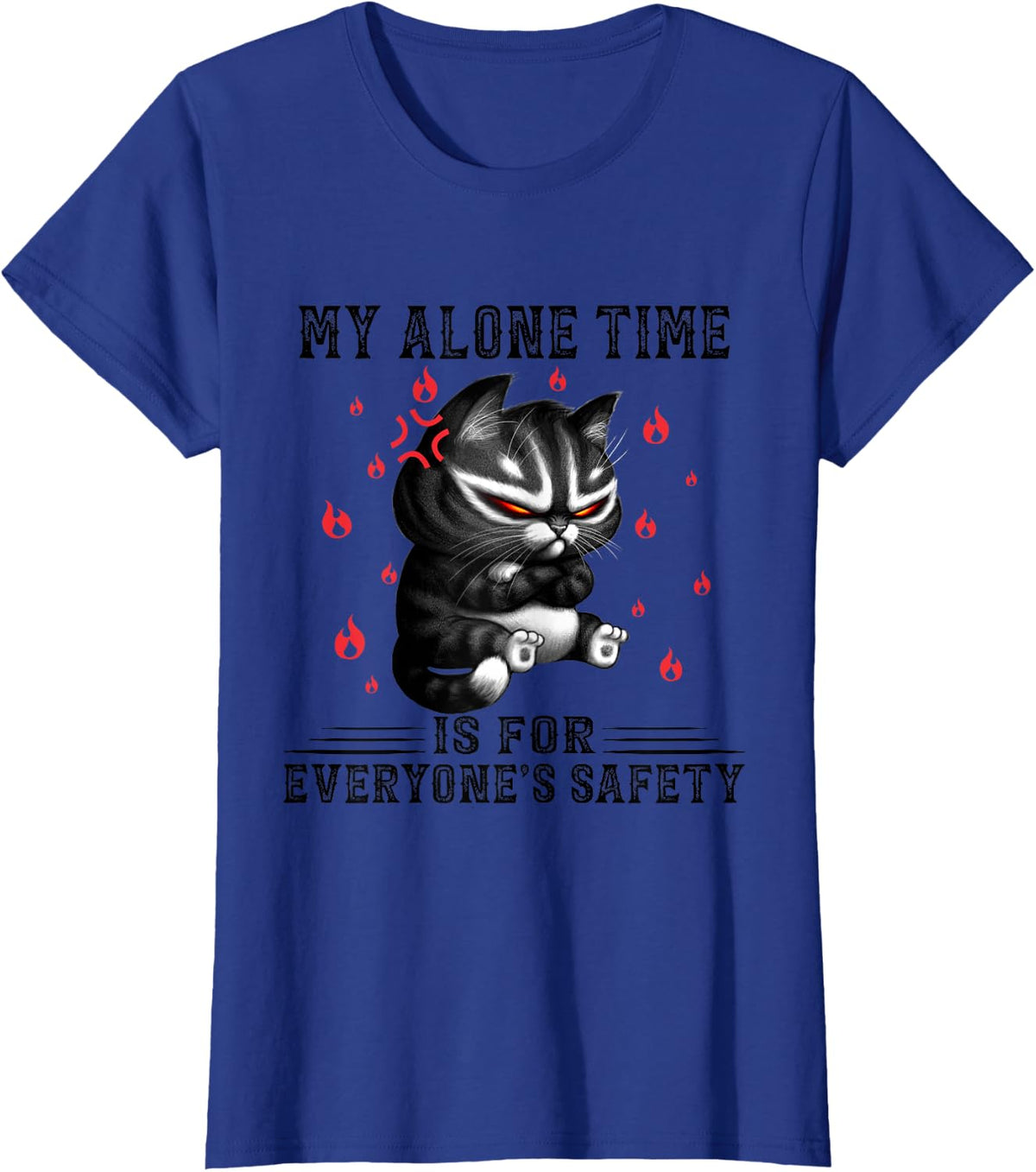 My Alone Time Is For Everyone's Safety Funny Black Cat T-Shirt - Royal Blue