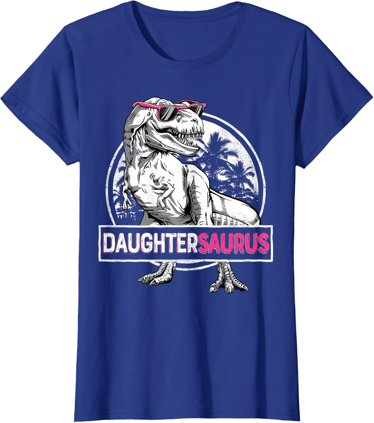 Daughtersaurus T Rex Dinosaur Tees Funny Daughter Saurus Family Matching T Shirts - Royal Blue