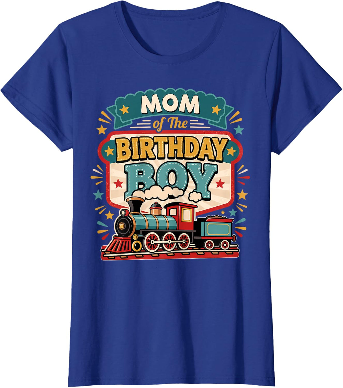 Mom of The Birthday Boy Train Lover Kids Family Matching T-Shirt - Royal Blue