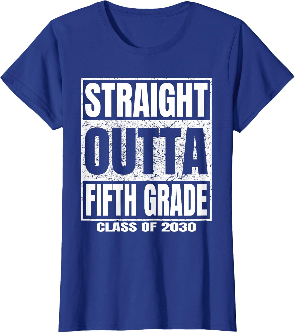 Straight Outta Fifth Grade Graduation Class 2030 5th Grade T-Shirt - Royal Blue