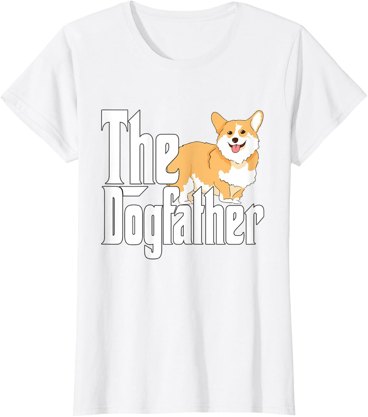 Corgi Dog Dad Dogfather Dogs Daddy Father T-Shirt - White