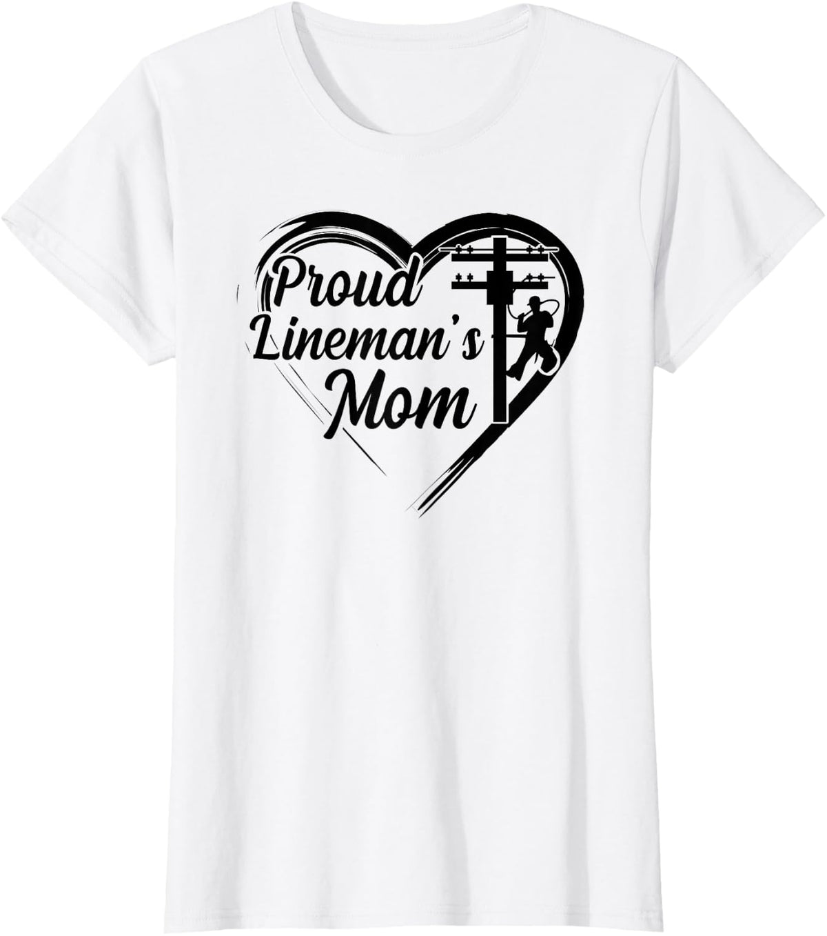 Proud Lineman's Mom Tee Lineman Mom T-Shirt For Women Supporting Line Worker Mothers - White