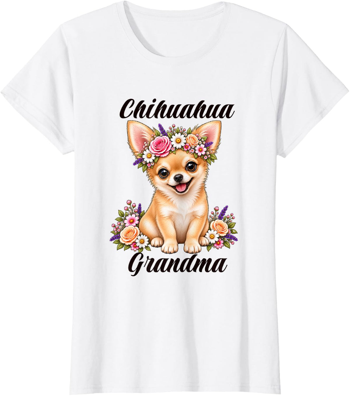 Chihuahua Grandma Cute Floral Puppy Crown Flowers T-Shirt - White