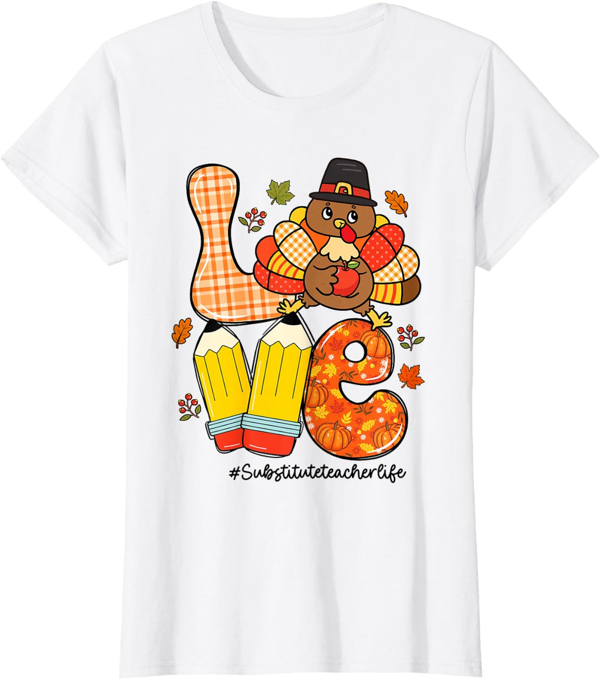 Love Substitute Teacher Life Turkey Fall Thanksgiving T-Shirt - White