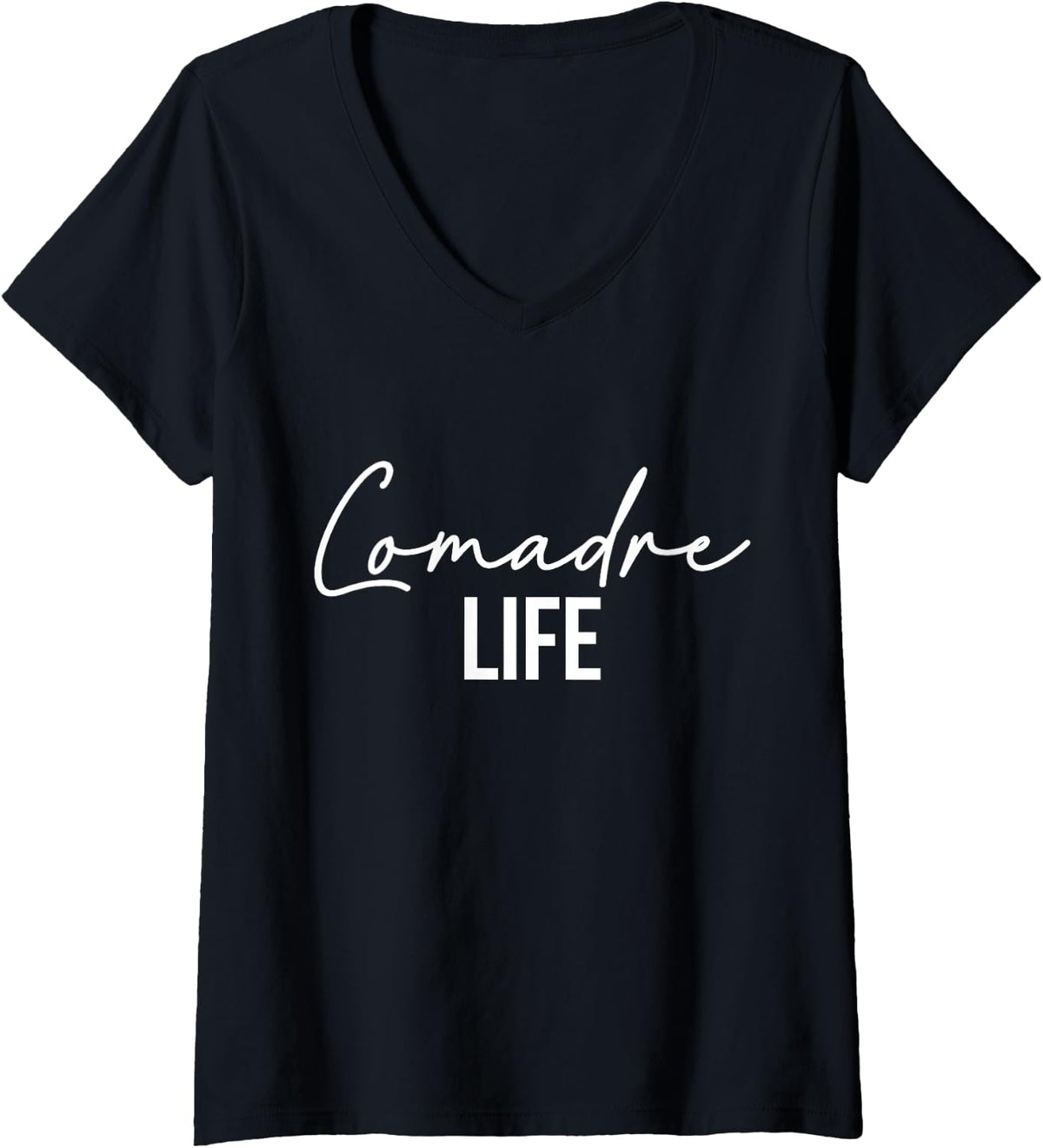 Women's Comadre Life Godmother Godmom Madrina V-Neck T-Shirt - Black
