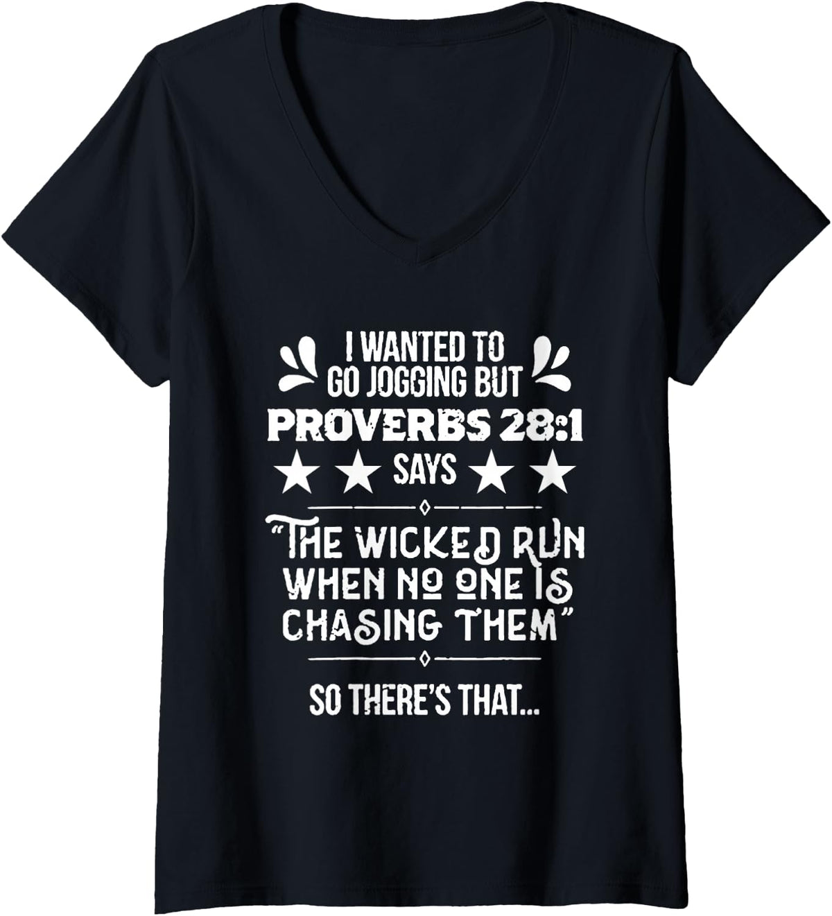 Women's I Wanted to Go Jogging But Proverbs 28:1 for Runners V-Neck T-Shirt - Black