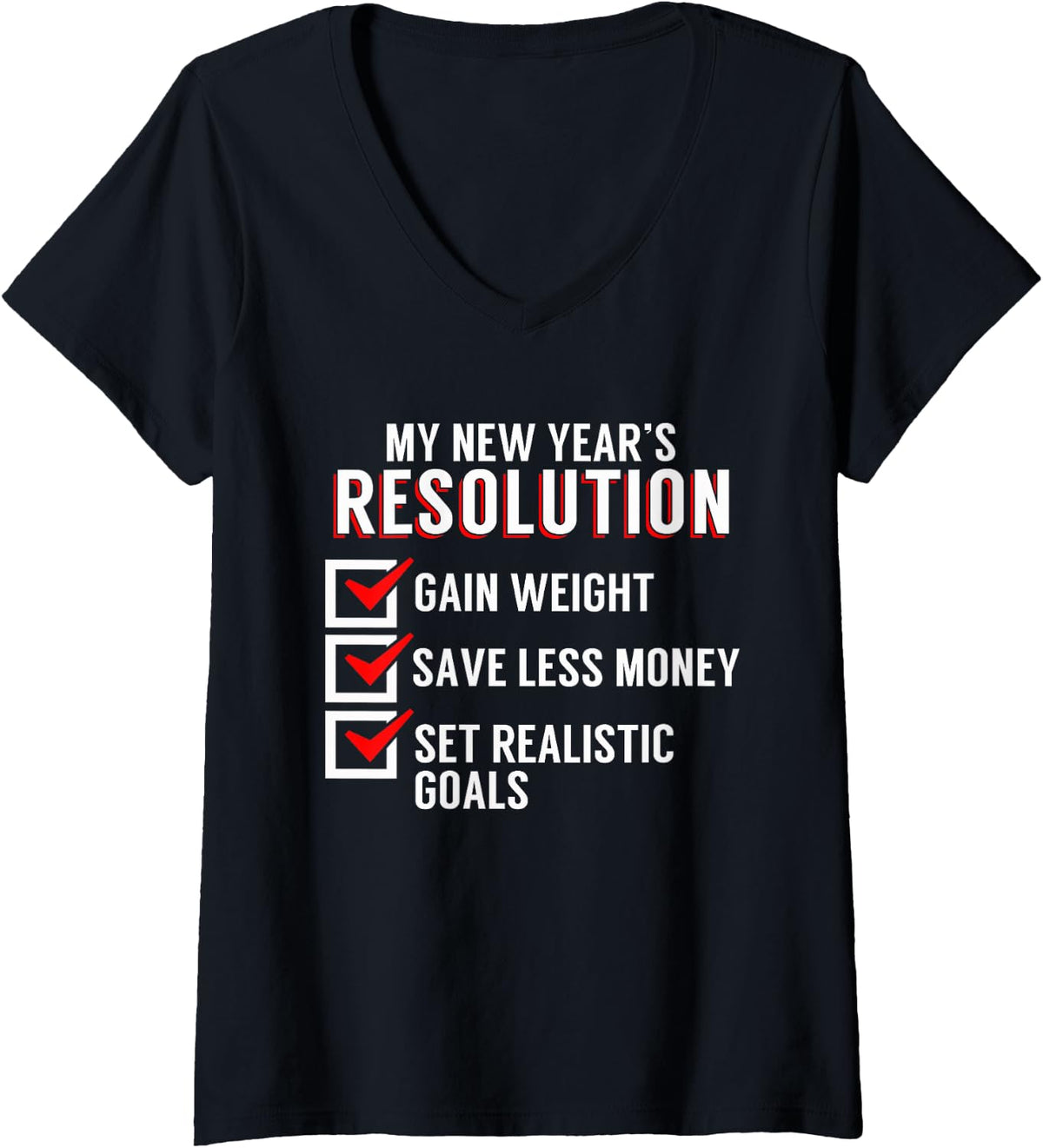 Women's My New Year's Resolution Funny New Year 2012 Eve Party Gift V-Neck T-Shirt - Black