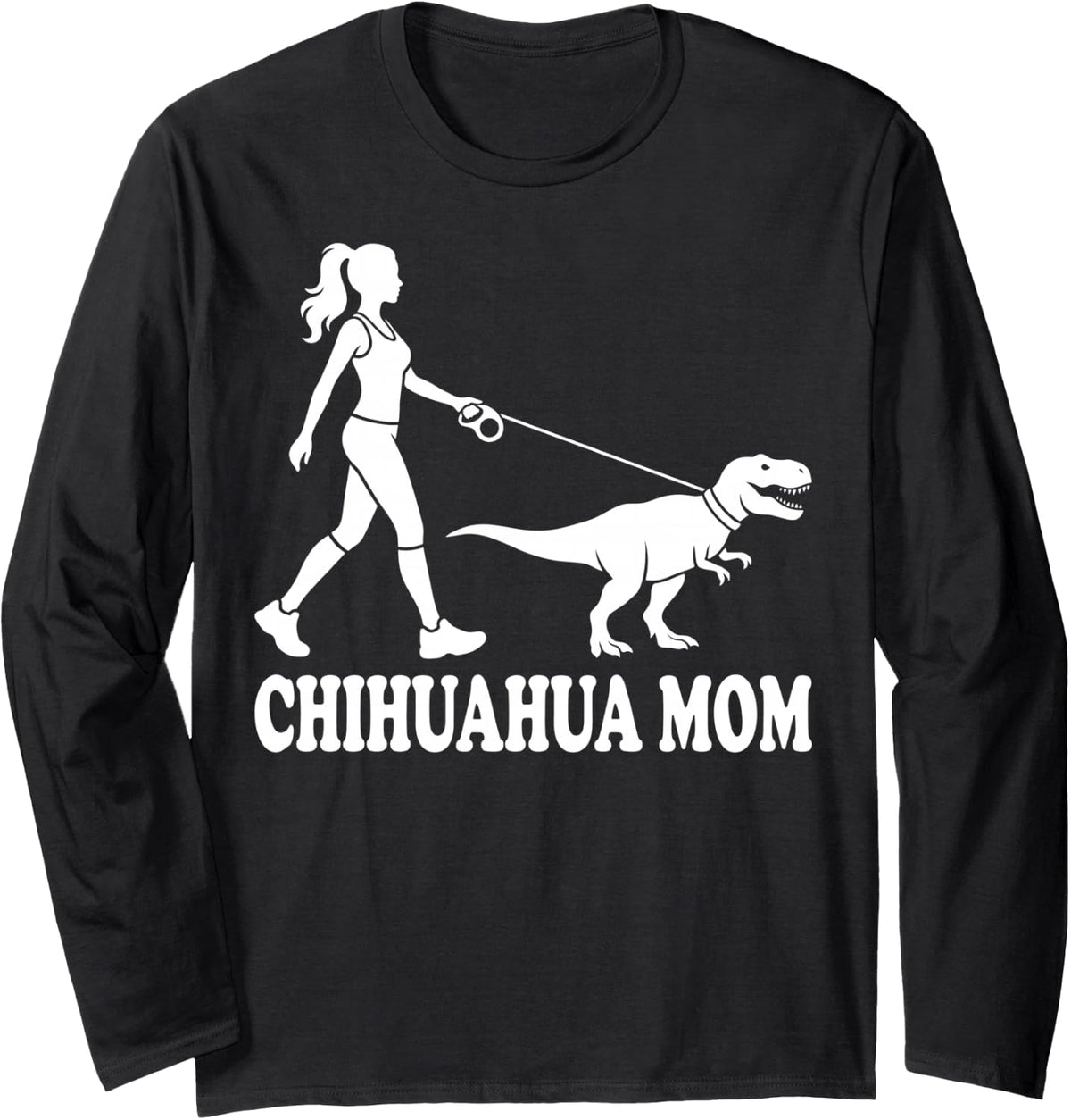 Chihuahua Mom Dinsoaur Long Sleeve T-Shirt - Adult Unisex Black
