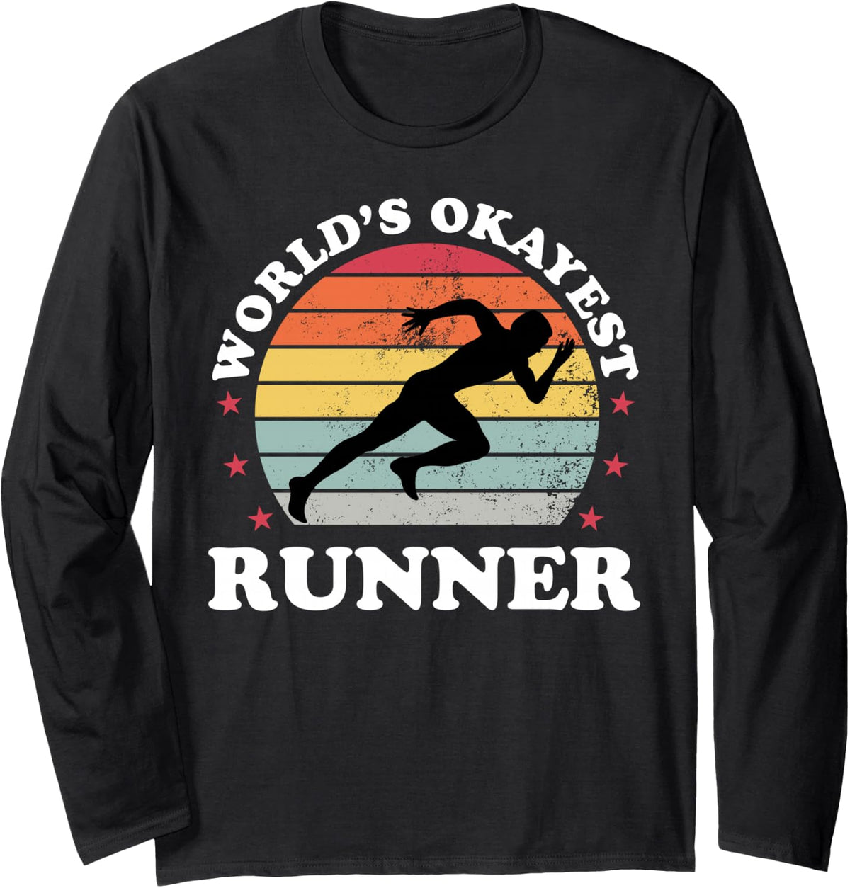 Okayest Runner Funny Running Men Women Gift Long Sleeve T-Shirt - Adult Unisex Black
