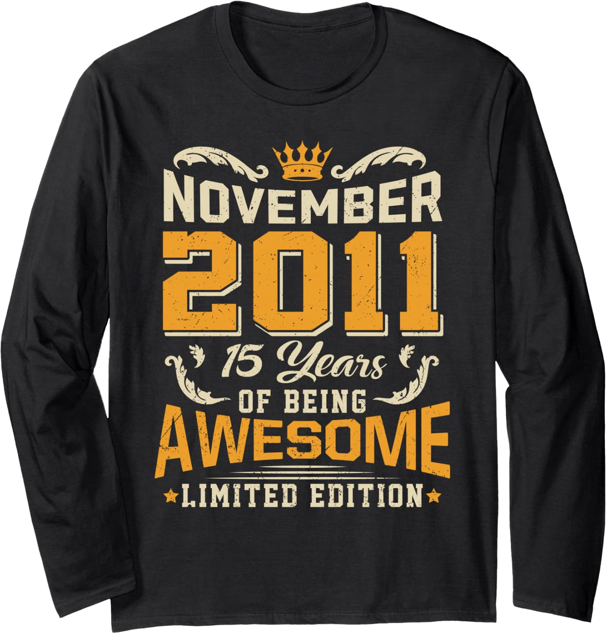 November 2011 Vintage 15 Years Awesome 15th Birthday Long Sleeve T-Shirt - Adult Unisex Black