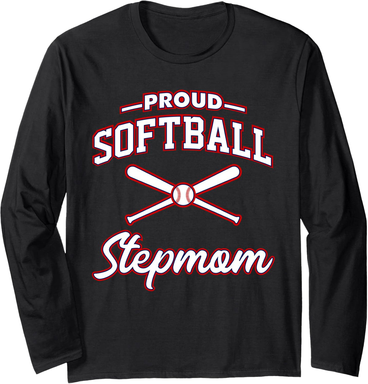 Proud Softball Stepmom Long Sleeve T-Shirt - Adult Unisex Black