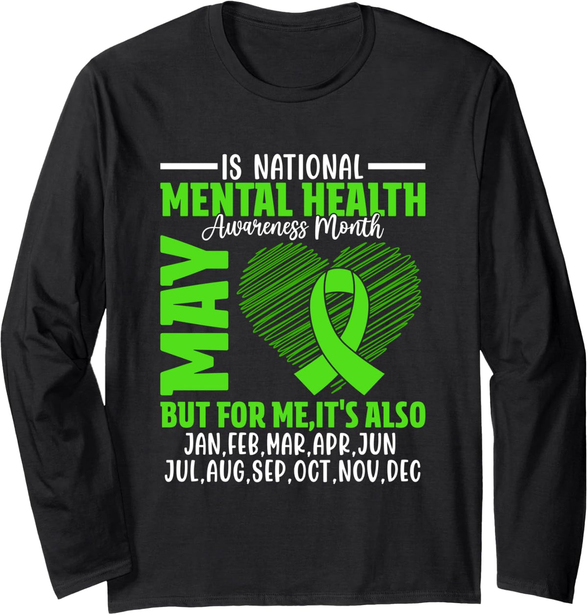 May Is National Mental Health Awareness Month Long Sleeve T-Shirt - Adult Unisex Black