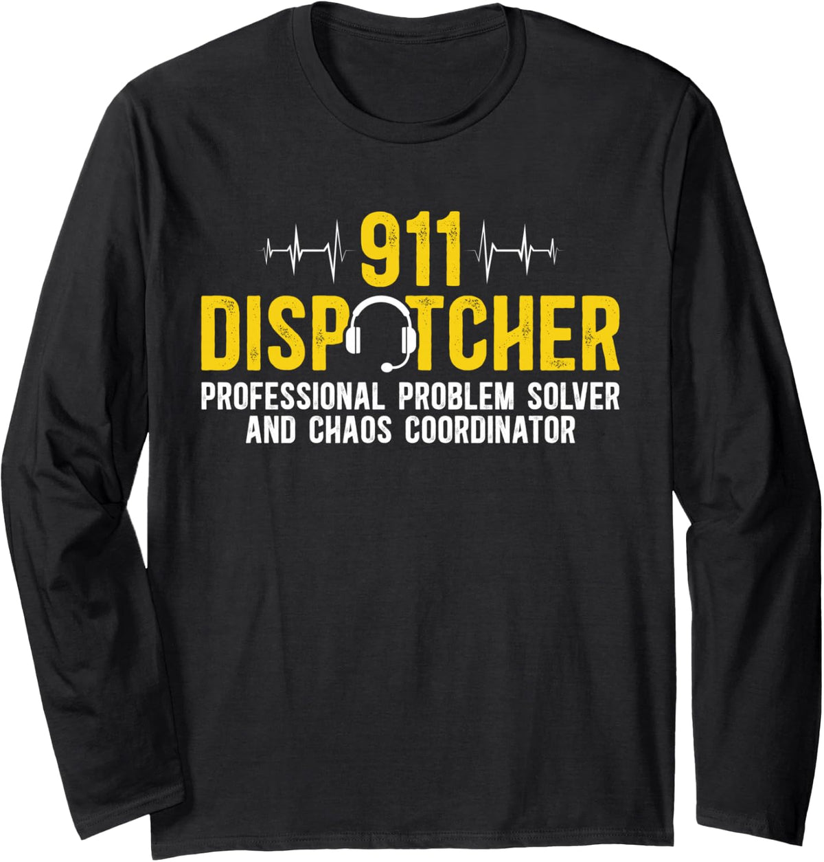 911 Dispatcher Definition 911 Emergency Dispatcher Long Sleeve T-Shirt - Adult Unisex Black
