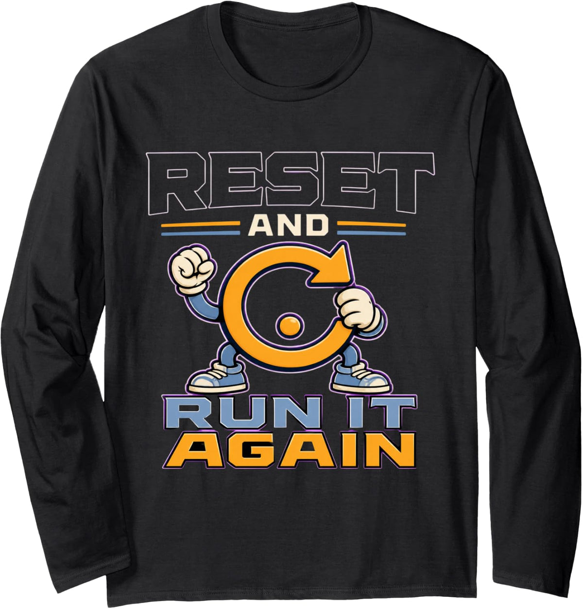 Reset and Run It Again Marching Band Director Band Camp Long Sleeve T-Shirt - Adult Unisex Black