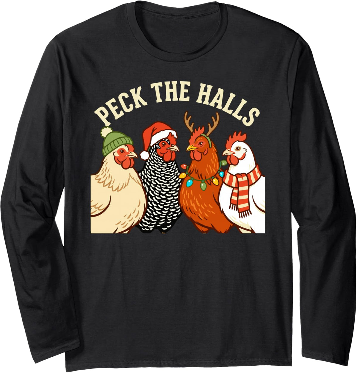 Chicken Peck The Halls Funny Christmas Farm Humor Mom Pun Long Sleeve T-Shirt - Adult Unisex Black
