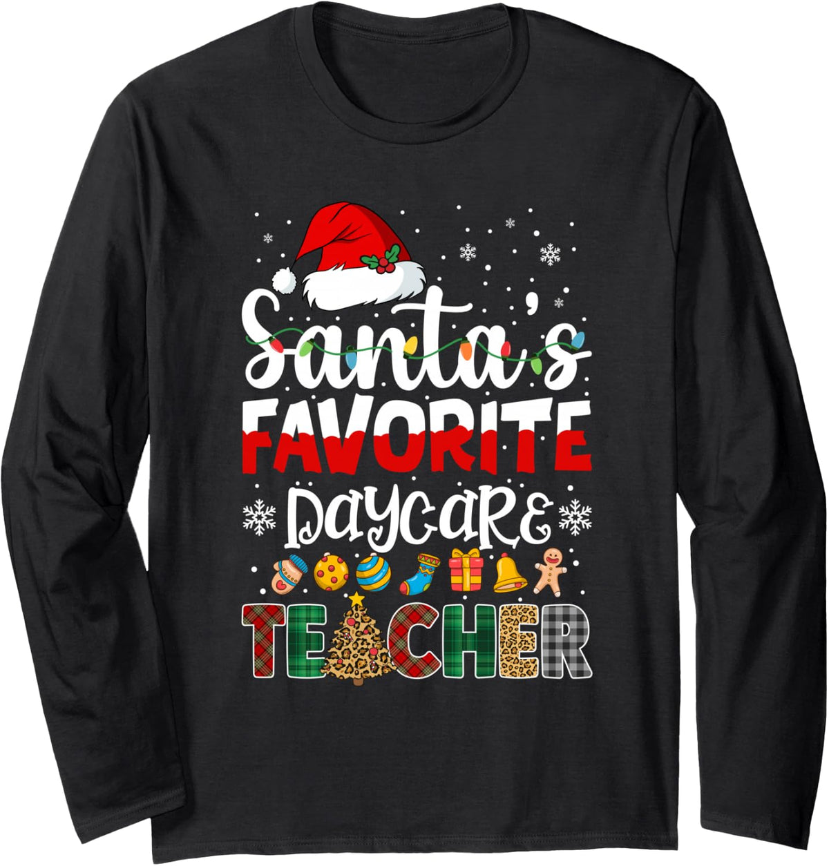 Santa's Favorite Daycare Teacher Buffalo Plaid Christmas Long Sleeve T-Shirt - Adult Unisex Black