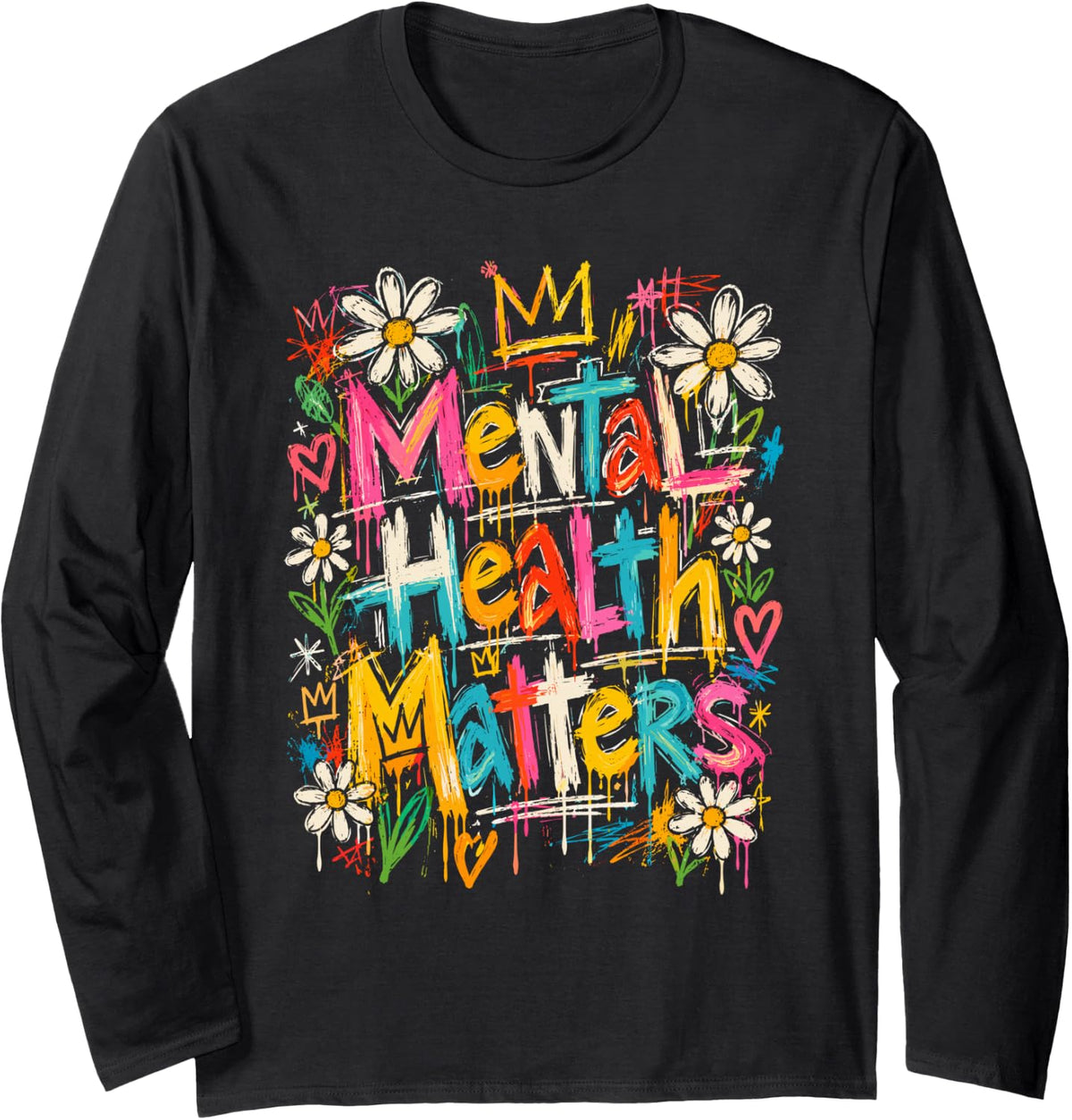 Mental Health Matters Graffiti Art Awareness Long Sleeve T-Shirt - Adult Unisex Black