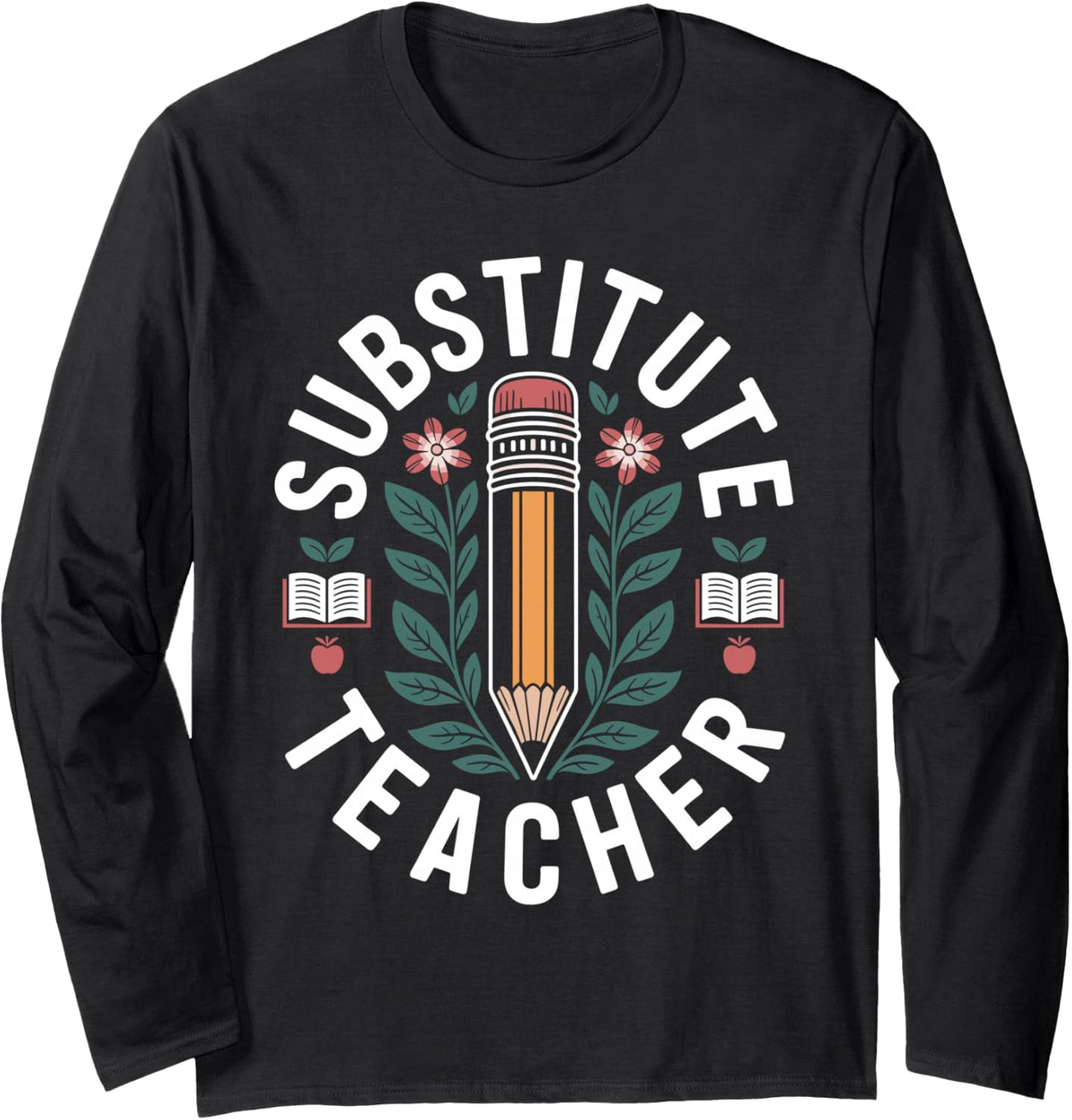 Funny Substitute Teacher Long Sleeve T-Shirt - Adult Unisex Black