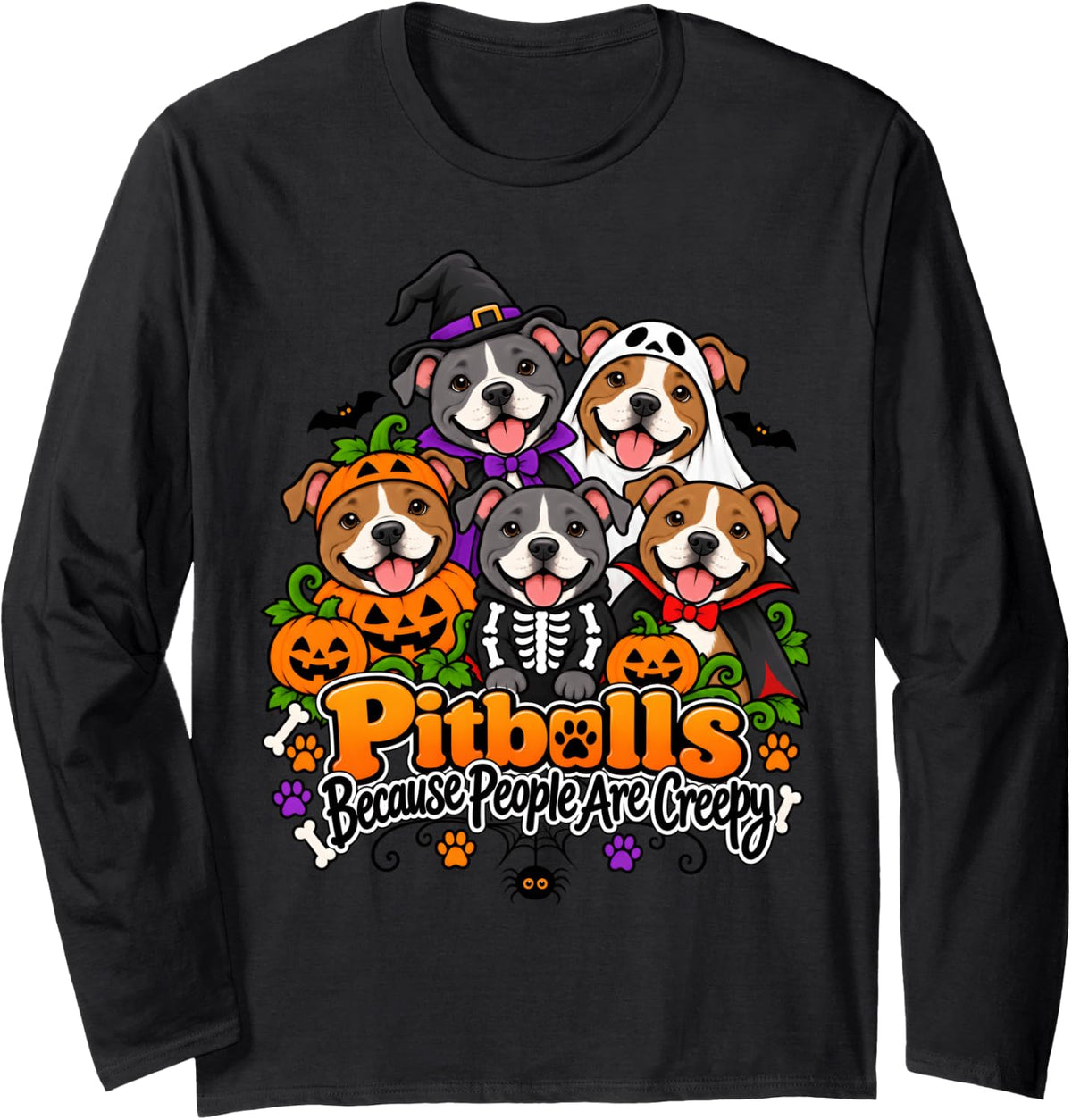 Pitbull Because People are Creepy Dog Halloween Long Sleeve T-Shirt - Adult Unisex Black